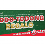 TODO-TODONG REGALO FROM NORTHERN CALTEX SERVICE STATIONS!